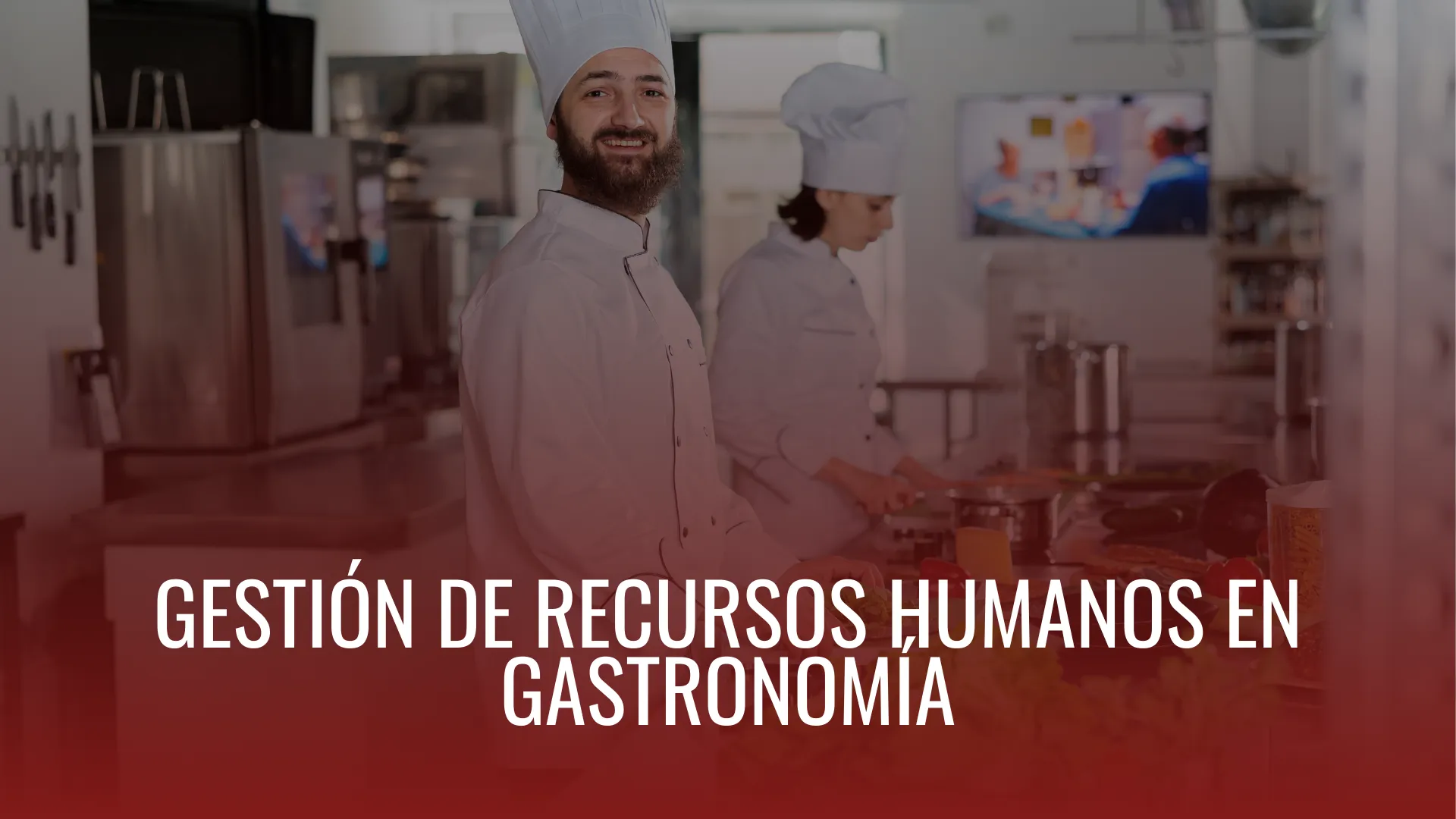 Gestión De Recursos Humanos En Gastronomía